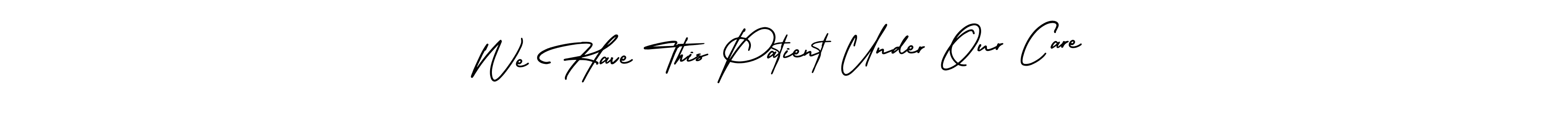 Once you've used our free online signature maker to create your best signature AmerikaSignatureDemo-Regular style, it's time to enjoy all of the benefits that We Have This Patient Under Our Care name signing documents. We Have This Patient Under Our Care signature style 3 images and pictures png