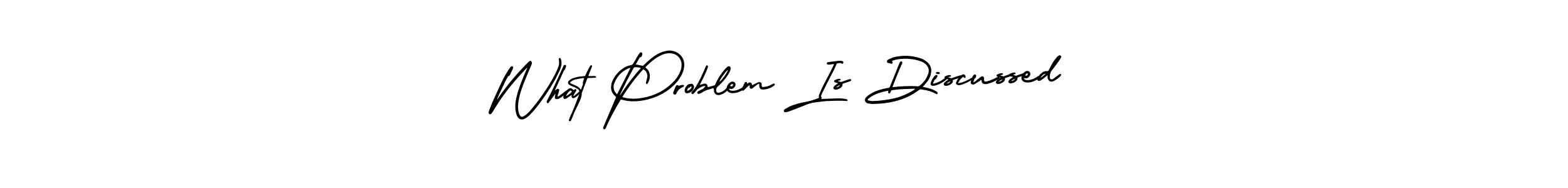 How to make What Problem Is Discussed name signature. Use AmerikaSignatureDemo-Regular style for creating short signs online. This is the latest handwritten sign. What Problem Is Discussed signature style 3 images and pictures png