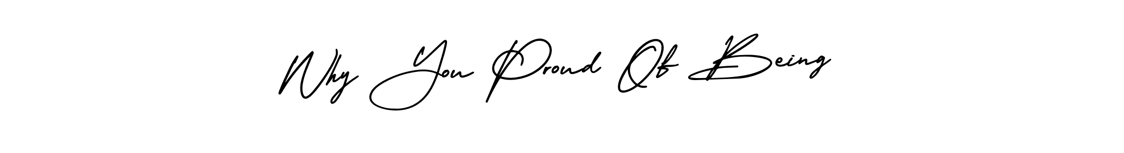 Once you've used our free online signature maker to create your best signature AmerikaSignatureDemo-Regular style, it's time to enjoy all of the benefits that Why You Proud Of Being name signing documents. Why You Proud Of Being signature style 3 images and pictures png