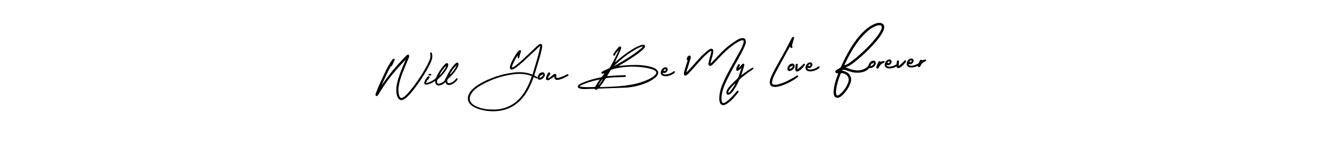 The best way (AmerikaSignatureDemo-Regular) to make a short signature is to pick only two or three words in your name. The name Will You Be My Love Forever include a total of six letters. For converting this name. Will You Be My Love Forever signature style 3 images and pictures png