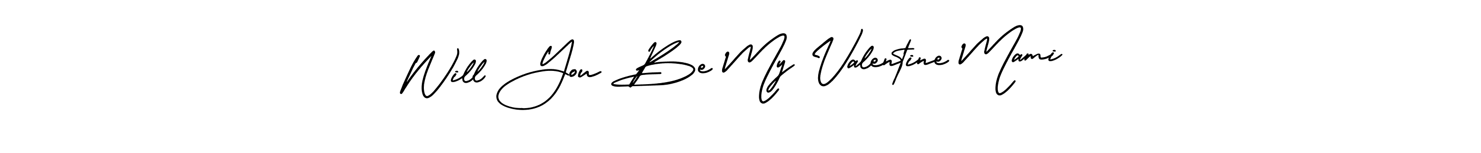 if you are searching for the best signature style for your name Will You Be My Valentine Mami. so please give up your signature search. here we have designed multiple signature styles  using AmerikaSignatureDemo-Regular. Will You Be My Valentine Mami signature style 3 images and pictures png