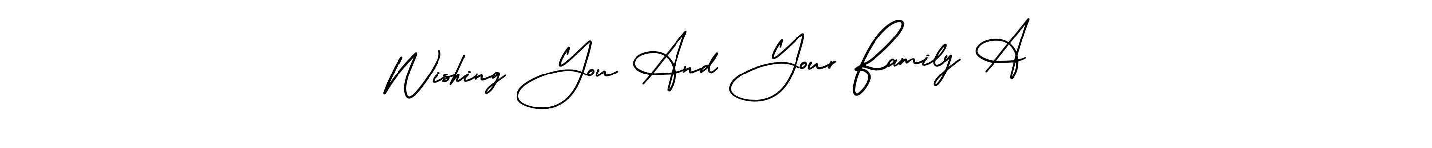 Use a signature maker to create a handwritten signature online. With this signature software, you can design (AmerikaSignatureDemo-Regular) your own signature for name Wishing You And Your Family A. Wishing You And Your Family A signature style 3 images and pictures png