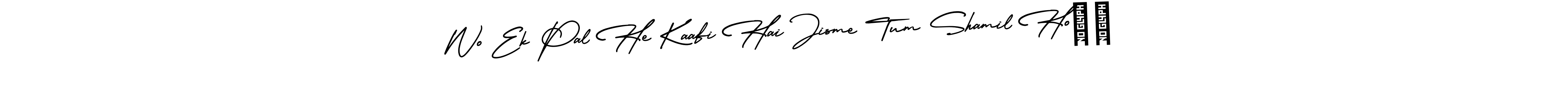 if you are searching for the best signature style for your name Wo Ek Pal He Kaafi Hai Jisme Tum Shamil Ho❤️. so please give up your signature search. here we have designed multiple signature styles  using AmerikaSignatureDemo-Regular. Wo Ek Pal He Kaafi Hai Jisme Tum Shamil Ho❤️ signature style 3 images and pictures png