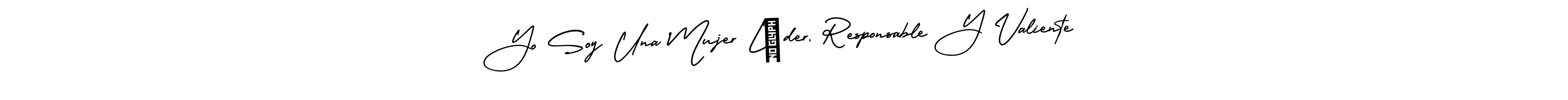 You can use this online signature creator to create a handwritten signature for the name Yo Soy Una Mujer Líder, Responsable Y Valiente. This is the best online autograph maker. Yo Soy Una Mujer Líder, Responsable Y Valiente signature style 3 images and pictures png