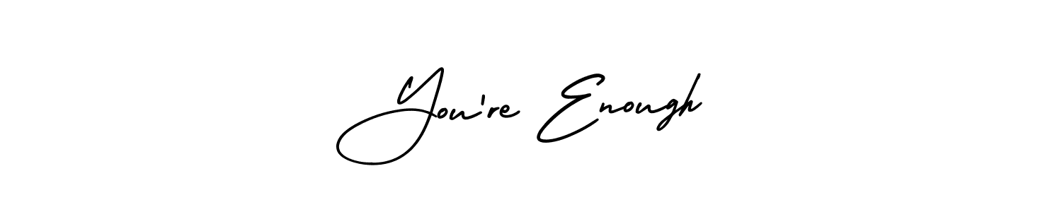 Also we have You’re Enough name is the best signature style. Create professional handwritten signature collection using AmerikaSignatureDemo-Regular autograph style. You’re Enough signature style 3 images and pictures png