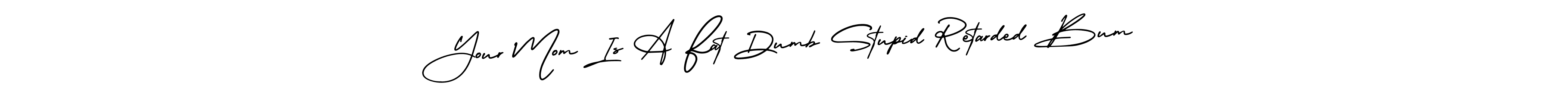 Once you've used our free online signature maker to create your best signature AmerikaSignatureDemo-Regular style, it's time to enjoy all of the benefits that Your Mom Is A Fat Dumb Stupid Retarded Bum name signing documents. Your Mom Is A Fat Dumb Stupid Retarded Bum signature style 3 images and pictures png