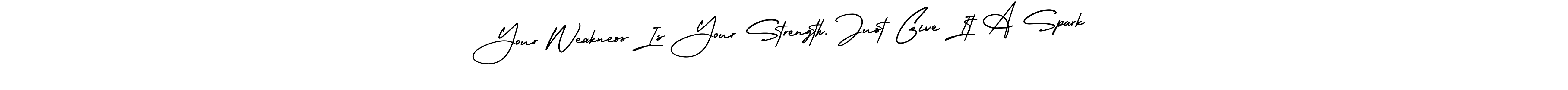 See photos of Your Weakness Is Your Strength. Just Give It A Spark official signature by Spectra . Check more albums & portfolios. Read reviews & check more about AmerikaSignatureDemo-Regular font. Your Weakness Is Your Strength. Just Give It A Spark signature style 3 images and pictures png