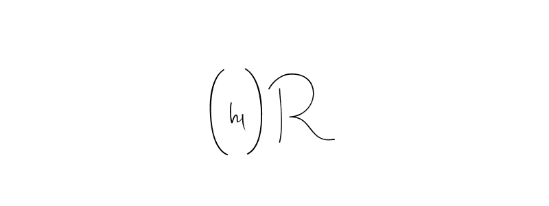 Make a beautiful signature design for name (hl) R². With this signature (Andilay-7BmLP) style, you can create a handwritten signature for free. (hl) R² signature style 4 images and pictures png