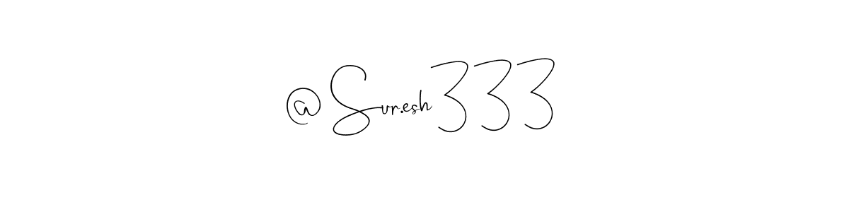 if you are searching for the best signature style for your name @ Sur.esh333. so please give up your signature search. here we have designed multiple signature styles  using Andilay-7BmLP. @ Sur.esh333 signature style 4 images and pictures png