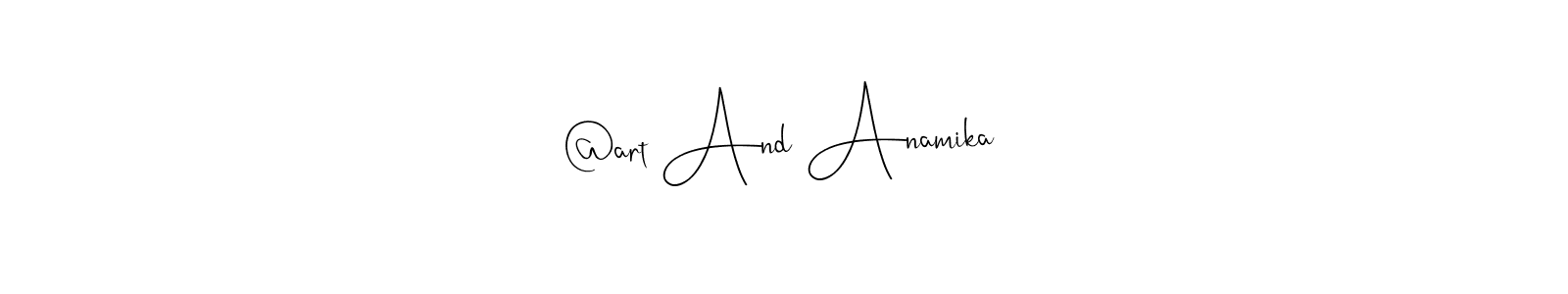 Create a beautiful signature design for name @art And Anamika. With this signature (Andilay-7BmLP) fonts, you can make a handwritten signature for free. @art And Anamika signature style 4 images and pictures png