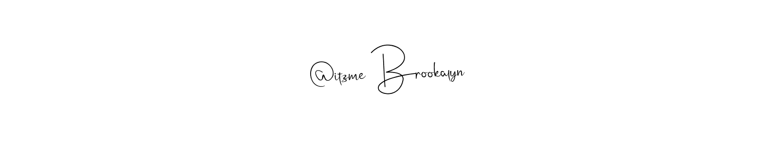 Create a beautiful signature design for name @itzme Brookalyn. With this signature (Andilay-7BmLP) fonts, you can make a handwritten signature for free. @itzme Brookalyn signature style 4 images and pictures png