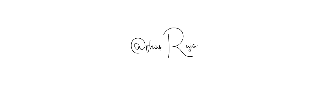 You can use this online signature creator to create a handwritten signature for the name @lthaf Raja. This is the best online autograph maker. @lthaf Raja signature style 4 images and pictures png