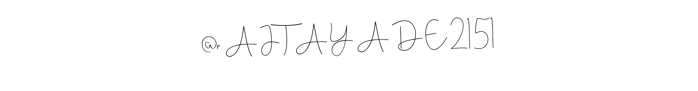 Make a short @r A J T A Y A D E 2151 signature style. Manage your documents anywhere anytime using Andilay-7BmLP. Create and add eSignatures, submit forms, share and send files easily. @r A J T A Y A D E 2151 signature style 4 images and pictures png