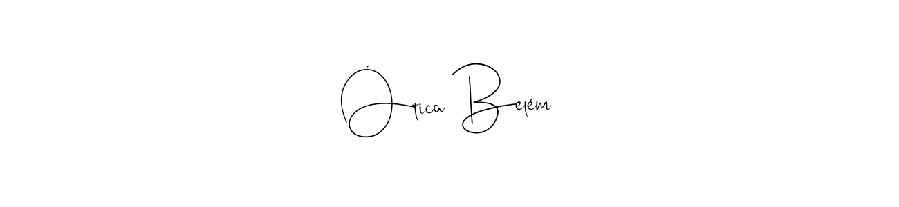 Once you've used our free online signature maker to create your best signature Andilay-7BmLP style, it's time to enjoy all of the benefits that Ótica Belém name signing documents. Ótica Belém signature style 4 images and pictures png