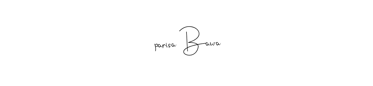 How to make ،parisa Bawa name signature. Use Andilay-7BmLP style for creating short signs online. This is the latest handwritten sign. ،parisa Bawa signature style 4 images and pictures png