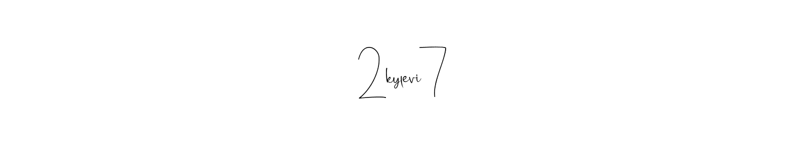 Make a beautiful signature design for name • 2kylevi7 •. With this signature (Andilay-7BmLP) style, you can create a handwritten signature for free. • 2kylevi7 • signature style 4 images and pictures png