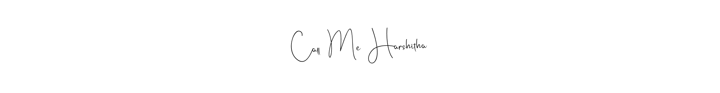 Make a beautiful signature design for name   Call  Me  Harshitha  . Use this online signature maker to create a handwritten signature for free.   Call  Me  Harshitha   signature style 4 images and pictures png