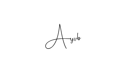 Create a beautiful signature design for name  Ayub. With this signature (Andilay-7BmLP) fonts, you can make a handwritten signature for free.  Ayub signature style 4 images and pictures png