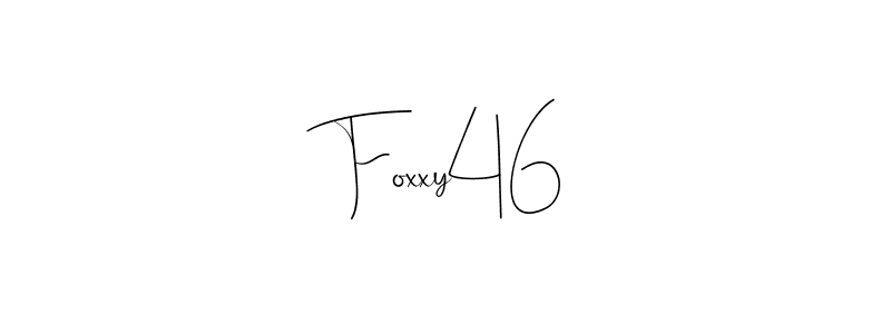 Make a short  Foxxy46 signature style. Manage your documents anywhere anytime using Andilay-7BmLP. Create and add eSignatures, submit forms, share and send files easily.  Foxxy46 signature style 4 images and pictures png