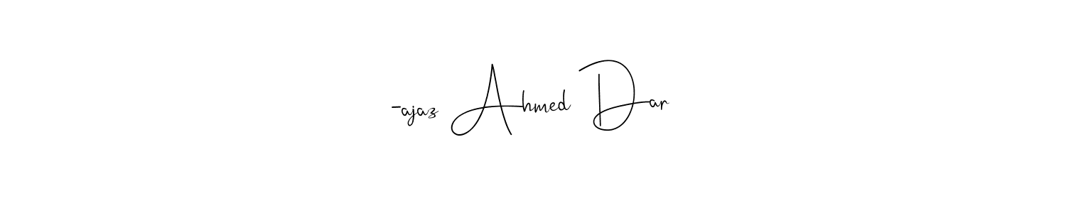 Best and Professional Signature Style for -ajaz Ahmed Dar. Andilay-7BmLP Best Signature Style Collection. -ajaz Ahmed Dar signature style 4 images and pictures png