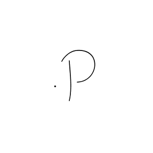 The best way (Andilay-7BmLP) to make a short signature is to pick only two or three words in your name. The name . P include a total of six letters. For converting this name. . P signature style 4 images and pictures png