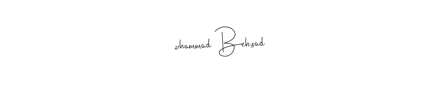 How to make .uhammad Behzad name signature. Use Andilay-7BmLP style for creating short signs online. This is the latest handwritten sign. .uhammad Behzad signature style 4 images and pictures png