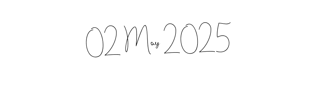 How to make 02 May 2025 signature? Andilay-7BmLP is a professional autograph style. Create handwritten signature for 02 May 2025 name. 02 May 2025 signature style 4 images and pictures png