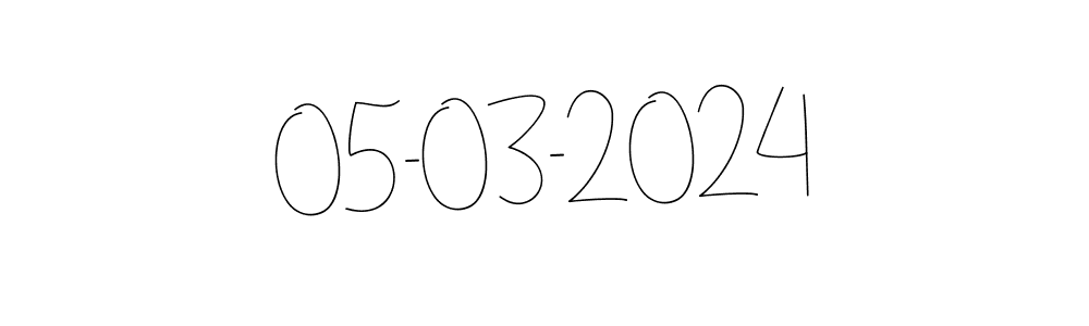 You should practise on your own different ways (Andilay-7BmLP) to write your name (05-03-2024) in signature. don't let someone else do it for you. 05-03-2024 signature style 4 images and pictures png