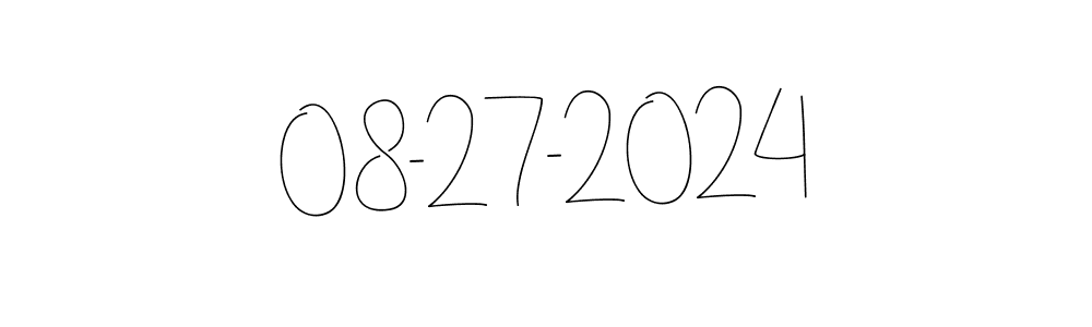 Also we have 08-27-2024 name is the best signature style. Create professional handwritten signature collection using Andilay-7BmLP autograph style. 08-27-2024 signature style 4 images and pictures png