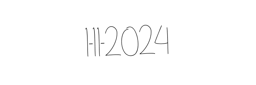 The best way (Andilay-7BmLP) to make a short signature is to pick only two or three words in your name. The name 1-11-2024 include a total of six letters. For converting this name. 1-11-2024 signature style 4 images and pictures png