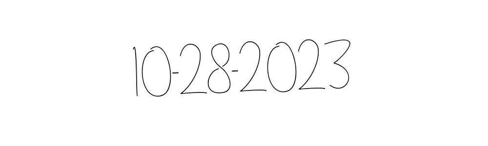 Make a beautiful signature design for name 10-28-2023. With this signature (Andilay-7BmLP) style, you can create a handwritten signature for free. 10-28-2023 signature style 4 images and pictures png