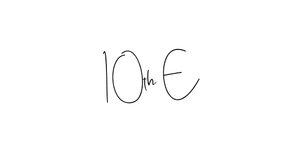 Make a beautiful signature design for name 10th E. Use this online signature maker to create a handwritten signature for free. 10th E signature style 4 images and pictures png