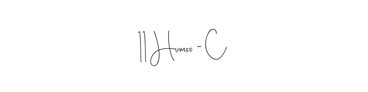 Use a signature maker to create a handwritten signature online. With this signature software, you can design (Andilay-7BmLP) your own signature for name 11 Humss - C. 11 Humss - C signature style 4 images and pictures png
