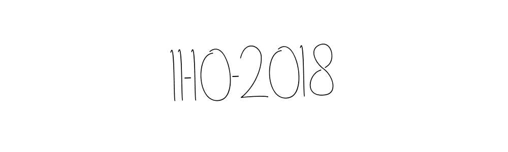 How to make 11-10-2018 name signature. Use Andilay-7BmLP style for creating short signs online. This is the latest handwritten sign. 11-10-2018 signature style 4 images and pictures png