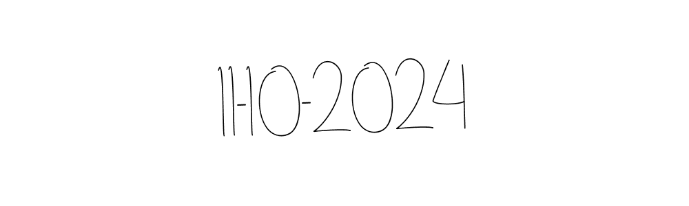 Also You can easily find your signature by using the search form. We will create 11-10-2024 name handwritten signature images for you free of cost using Andilay-7BmLP sign style. 11-10-2024 signature style 4 images and pictures png