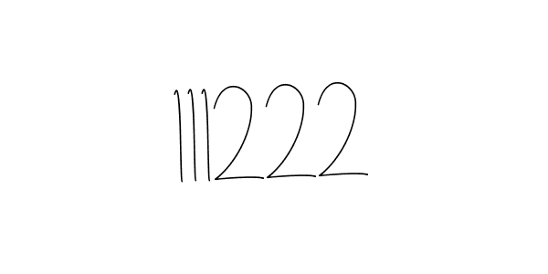 The best way (Andilay-7BmLP) to make a short signature is to pick only two or three words in your name. The name 111222 include a total of six letters. For converting this name. 111222 signature style 4 images and pictures png