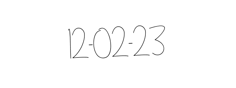 How to make 12-02-23 signature? Andilay-7BmLP is a professional autograph style. Create handwritten signature for 12-02-23 name. 12-02-23 signature style 4 images and pictures png