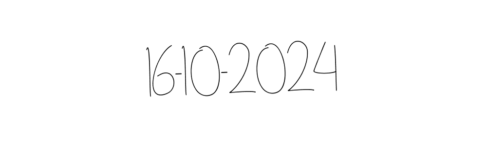 This is the best signature style for the 16-10-2024 name. Also you like these signature font (Andilay-7BmLP). Mix name signature. 16-10-2024 signature style 4 images and pictures png