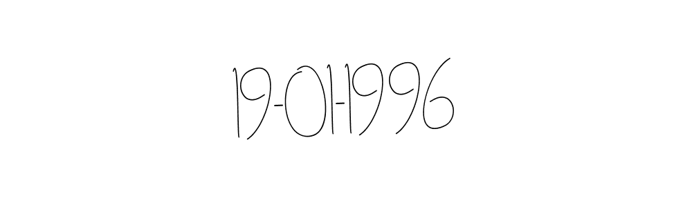 Use a signature maker to create a handwritten signature online. With this signature software, you can design (Andilay-7BmLP) your own signature for name 19-01-1996. 19-01-1996 signature style 4 images and pictures png