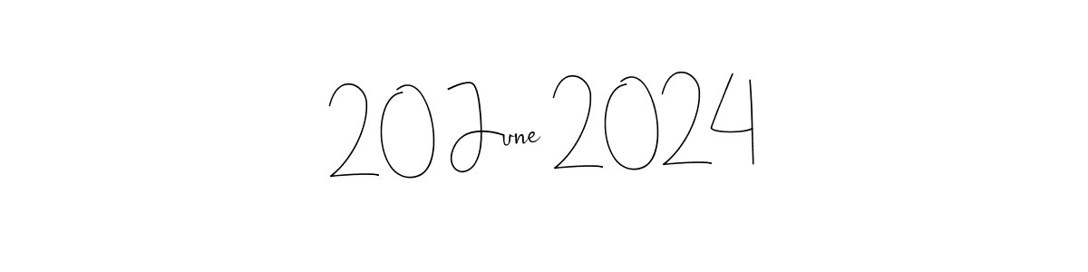 Make a beautiful signature design for name 20 June 2024. With this signature (Andilay-7BmLP) style, you can create a handwritten signature for free. 20 June 2024 signature style 4 images and pictures png