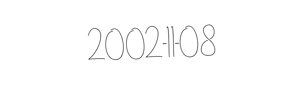 The best way (Andilay-7BmLP) to make a short signature is to pick only two or three words in your name. The name 2002-11-08 include a total of six letters. For converting this name. 2002-11-08 signature style 4 images and pictures png