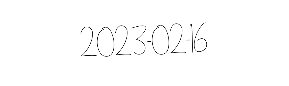 It looks lik you need a new signature style for name 2023-02-16. Design unique handwritten (Andilay-7BmLP) signature with our free signature maker in just a few clicks. 2023-02-16 signature style 4 images and pictures png