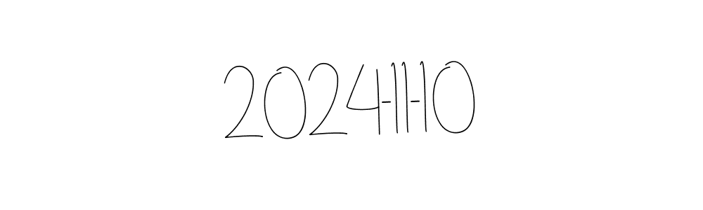 How to make 2024-11-10 name signature. Use Andilay-7BmLP style for creating short signs online. This is the latest handwritten sign. 2024-11-10 signature style 4 images and pictures png