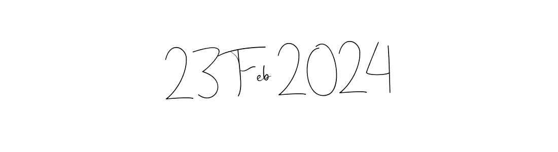 How to make 23 Feb 2024 signature? Andilay-7BmLP is a professional autograph style. Create handwritten signature for 23 Feb 2024 name. 23 Feb 2024 signature style 4 images and pictures png