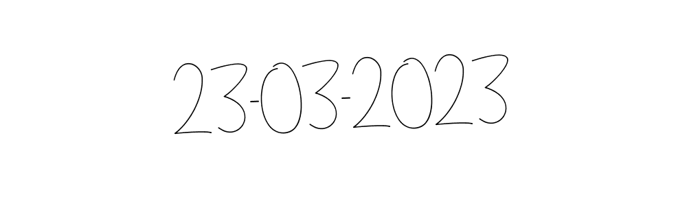 How to make 23-03-2023 name signature. Use Andilay-7BmLP style for creating short signs online. This is the latest handwritten sign. 23-03-2023 signature style 4 images and pictures png