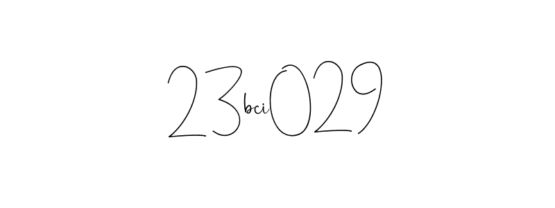 Andilay-7BmLP is a professional signature style that is perfect for those who want to add a touch of class to their signature. It is also a great choice for those who want to make their signature more unique. Get 23bci029 name to fancy signature for free. 23bci029 signature style 4 images and pictures png