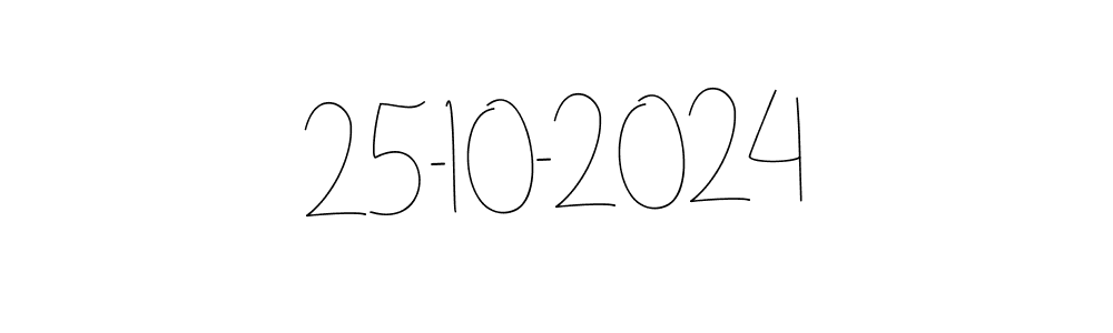 Make a beautiful signature design for name 25-10-2024. With this signature (Andilay-7BmLP) style, you can create a handwritten signature for free. 25-10-2024 signature style 4 images and pictures png