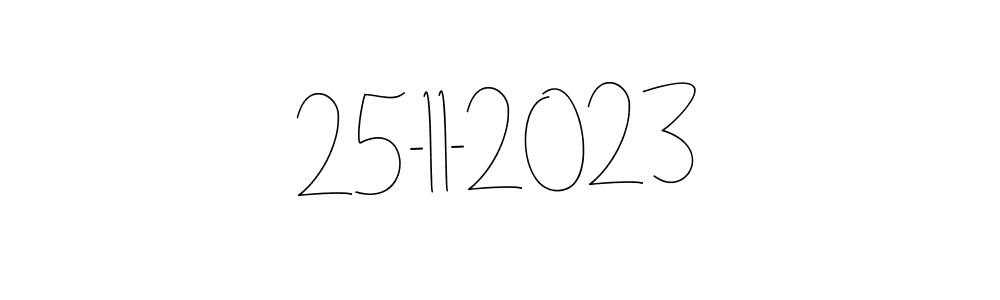 It looks lik you need a new signature style for name 25-11-2023. Design unique handwritten (Andilay-7BmLP) signature with our free signature maker in just a few clicks. 25-11-2023 signature style 4 images and pictures png