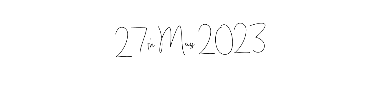 It looks lik you need a new signature style for name 27th May 2023. Design unique handwritten (Andilay-7BmLP) signature with our free signature maker in just a few clicks. 27th May 2023 signature style 4 images and pictures png