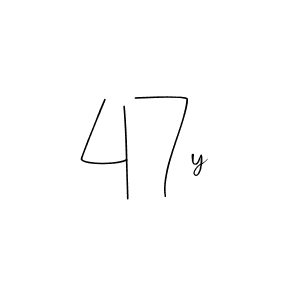 It looks lik you need a new signature style for name 47y. Design unique handwritten (Andilay-7BmLP) signature with our free signature maker in just a few clicks. 47y signature style 4 images and pictures png